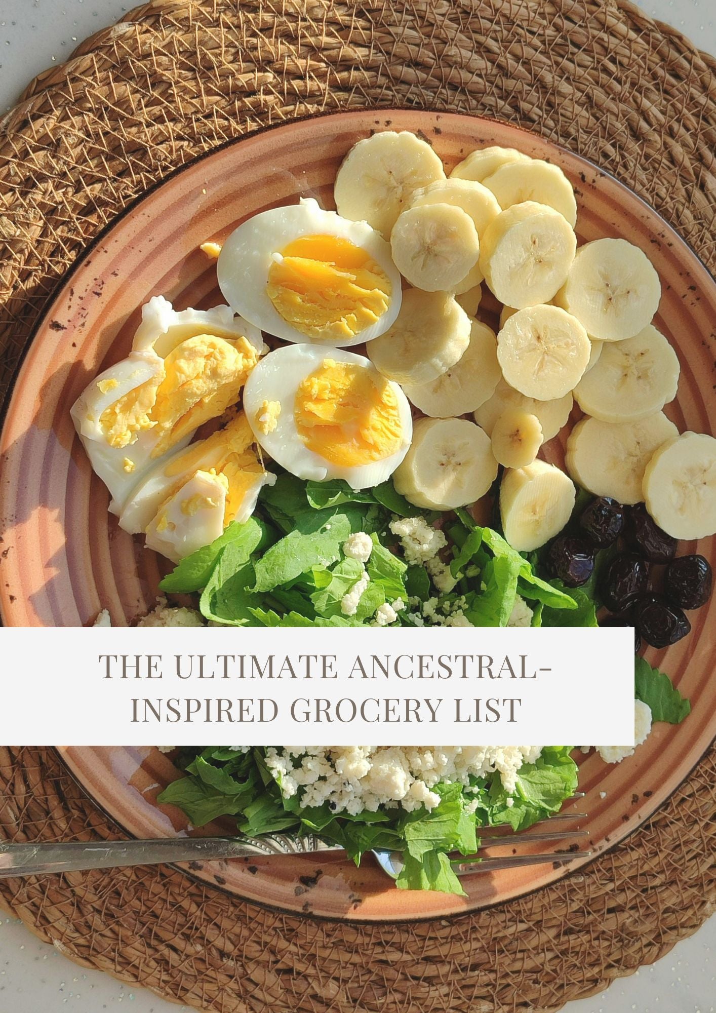 The Ultimate Ancestral-Inspired Grocery List - FREE