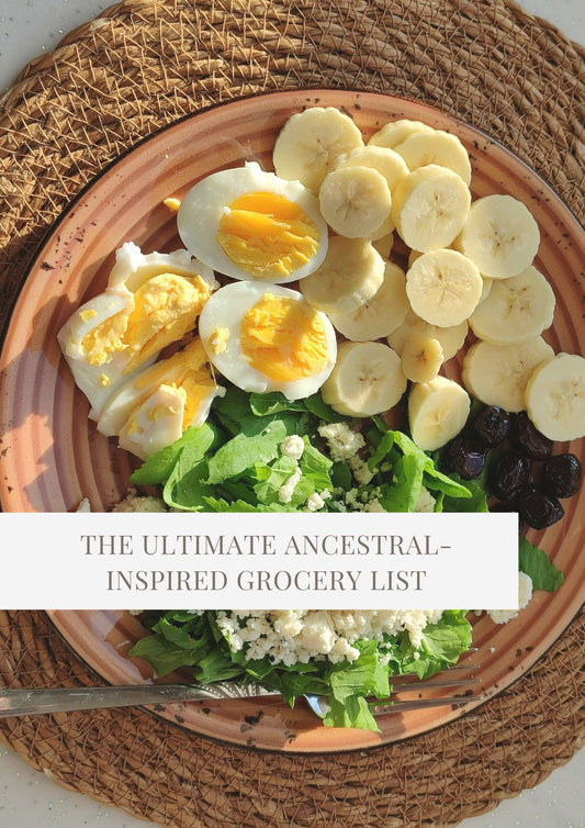 The Ultimate Ancestral-Inspired Grocery List - FREE